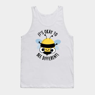 It's Okay To Bee Different Funny Bug Pun Tank Top